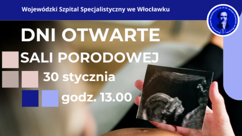 Okazja, by oswoić się z porodówką we Włocławku Szpital zaprasza na drzwi otwarte